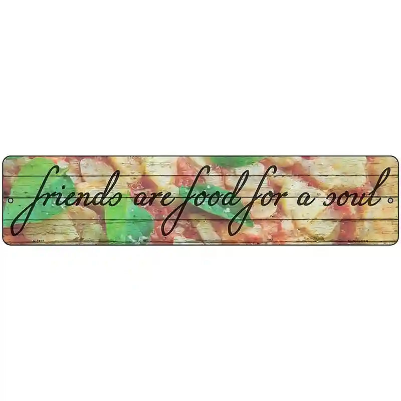 Food For A Soul Novelty Metal Street Sign 18" x 4" (K)