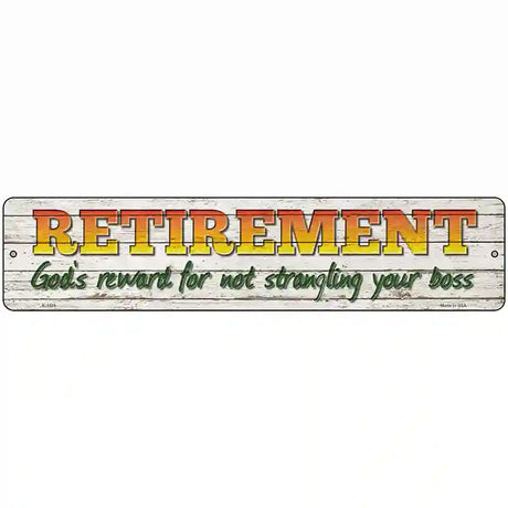 Retirement Novelty Metal Street Sign 18" x 4" (K)