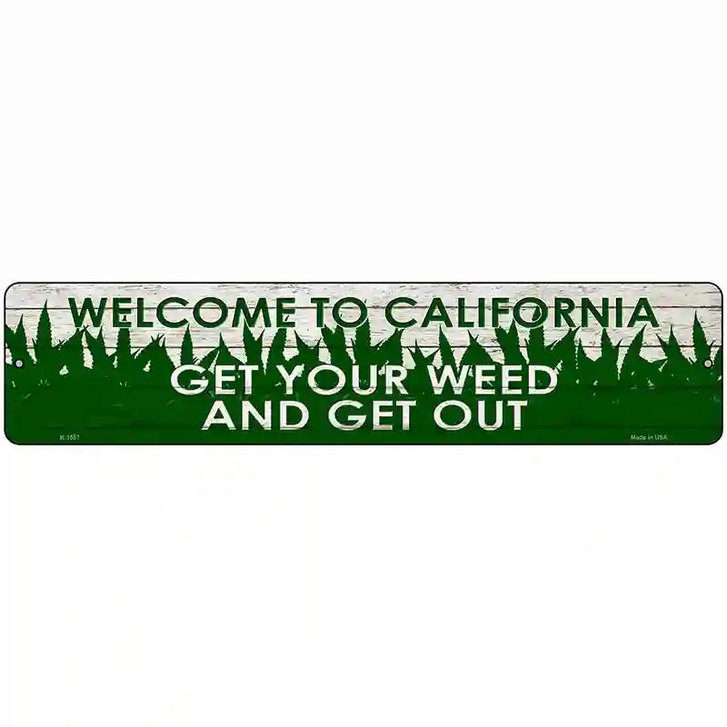 California Get Your Weed Novelty Metal Street Sign 18" x 4" (K)