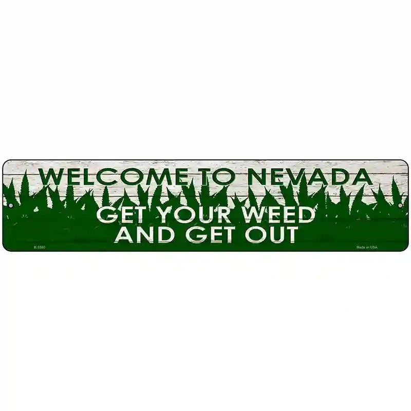 Nevada Get Your Weed Novelty Metal Street Sign 18" x 4" (K)