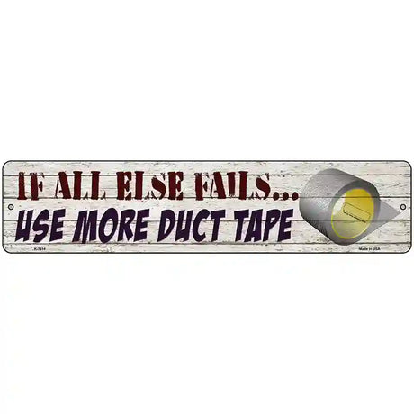 Use More Duct Tape Novelty Metal Street Sign 18" x 4" (K)