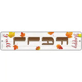 Happy Fall Yall Vertical Novelty Metal Street Sign 18" x 4" (K)