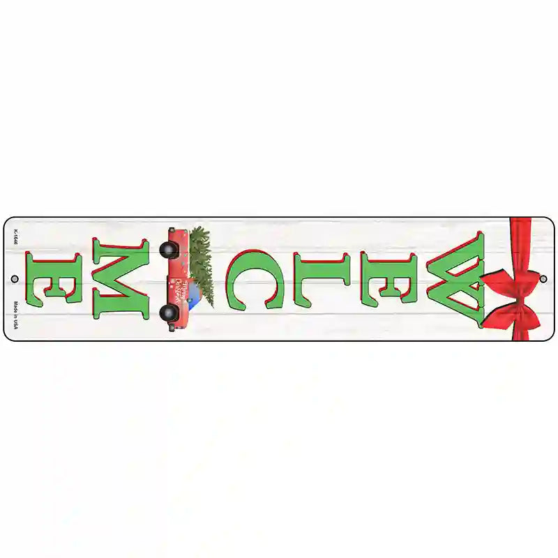 Winter Welcome Novelty Metal Street Sign 18" x 4" (K)