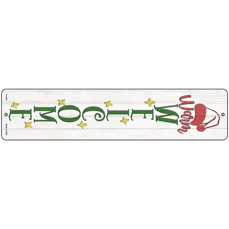 Warm Welcome White Novelty Metal Street Sign 18" x 4" (K)