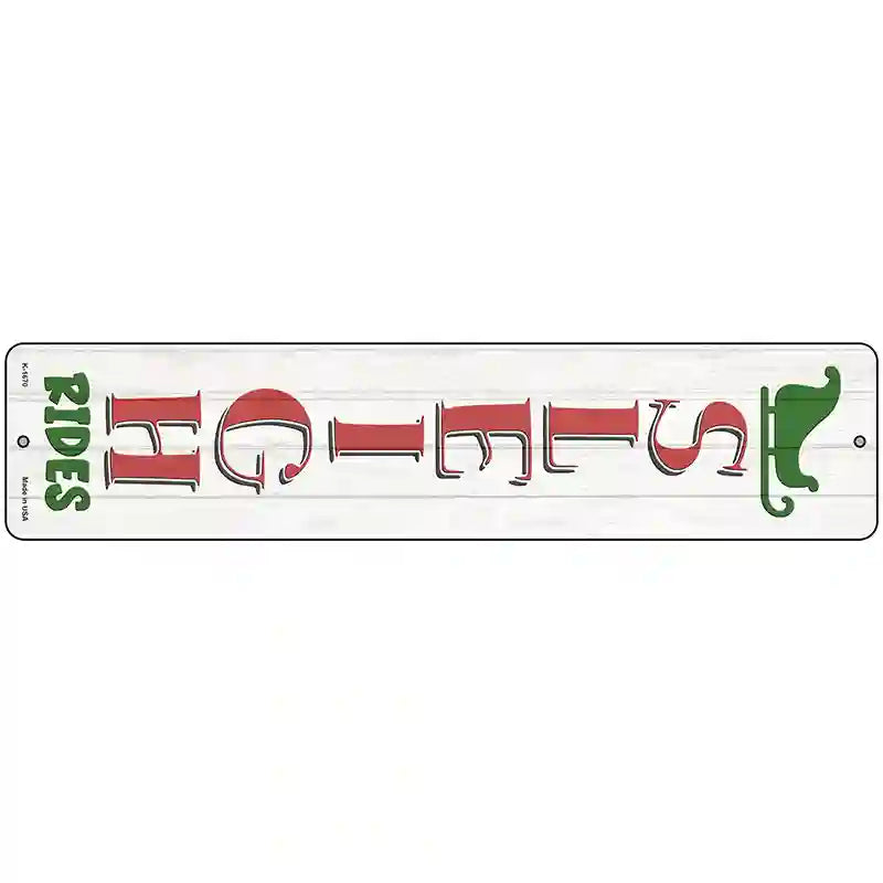 Sleigh Rides White Novelty Metal Street Sign 18" x 4" (K)