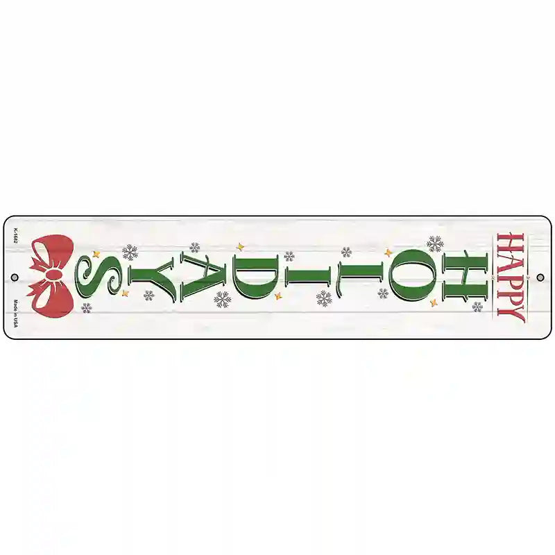 Happy Holidays White Novelty Metal Street Sign 18" x 4" (K)