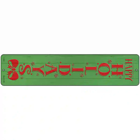 Happy Holidays Green Novelty Metal Street Sign 18" x 4" (K)