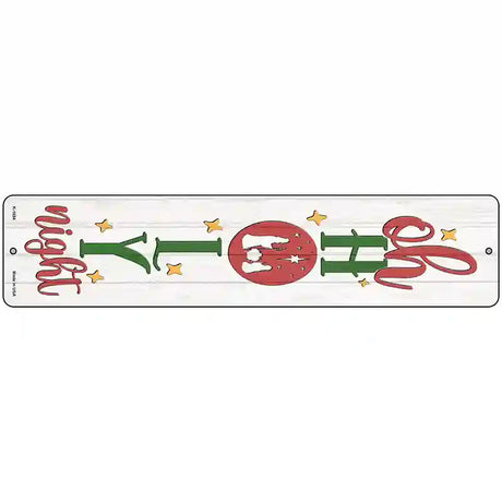 Oh Holy Night White Novelty Metal Street Sign 18" x 4" (K)