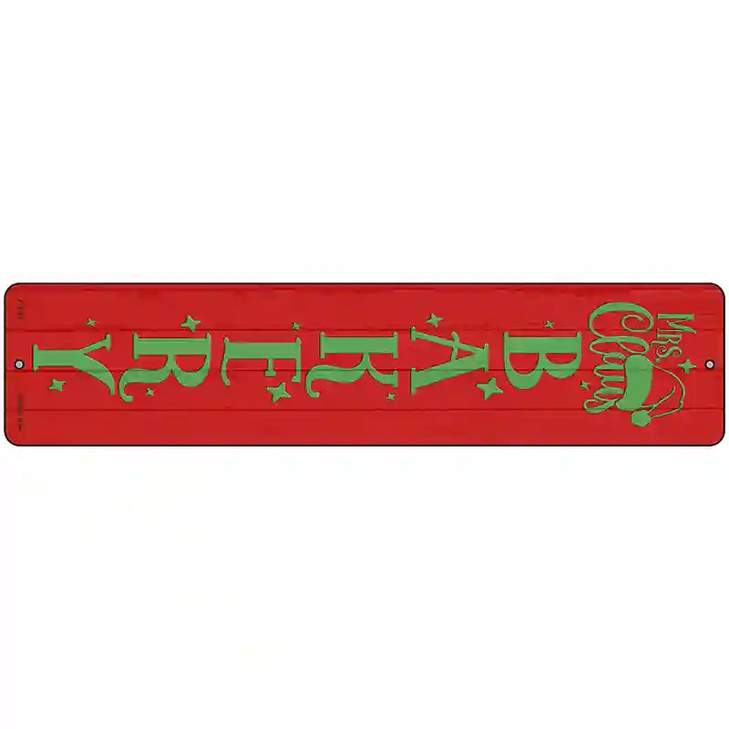 Mrs Claus Bakery Red Novelty Metal Street Sign 18" x 4" (K)