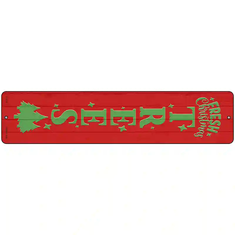 Fresh Christmas Trees Red Novelty Metal Street Sign 18" x 4" (K)