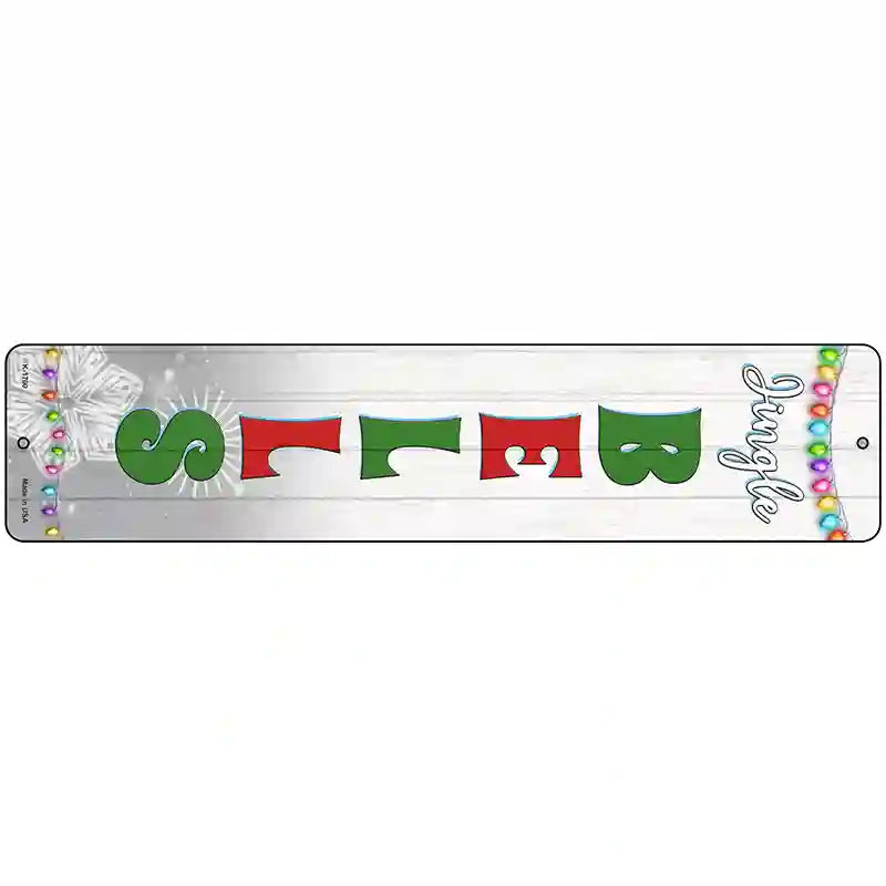 Jingle Bells Novelty Metal Street Sign 18" x 4" (K)