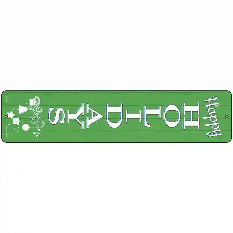 Happy Holidays Green Novelty Metal Street Sign K-1706 18" x 4" (K)