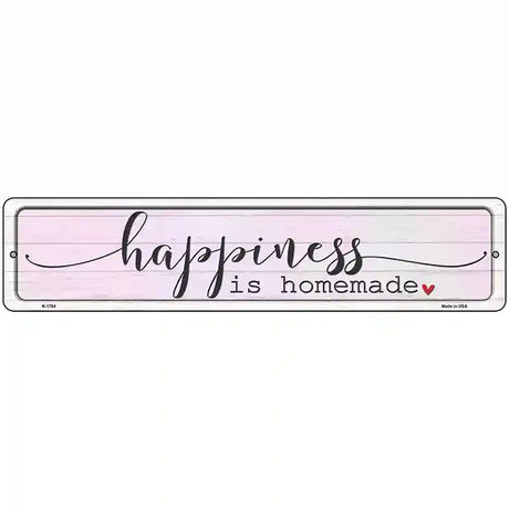 Happiness Homemade Novelty Metal Street Sign 18" x 4" (K)