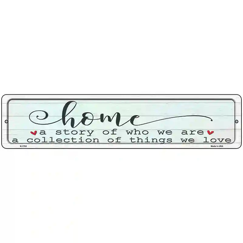 Home Story and Collection Novelty Metal Street Sign 18" x 4" (K)