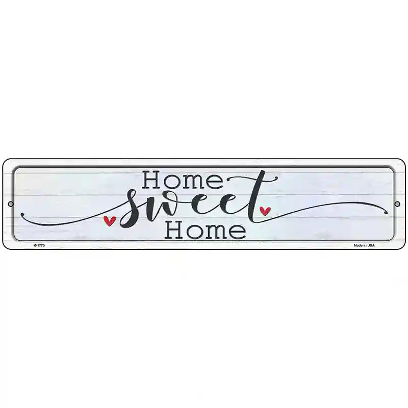 Home Sweet Home Heart Novelty Metal Street Sign 18" x 4" (K)