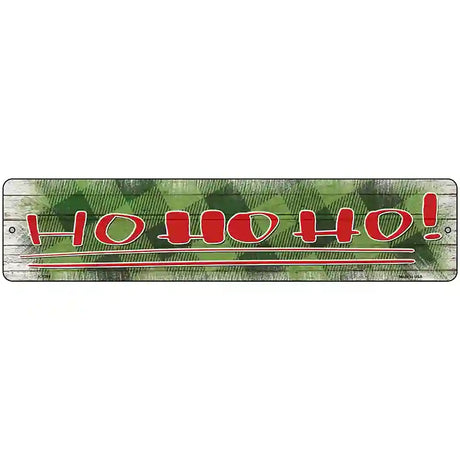 Ho Ho Ho Green Novelty Metal Street Sign 18" x 4" (K)