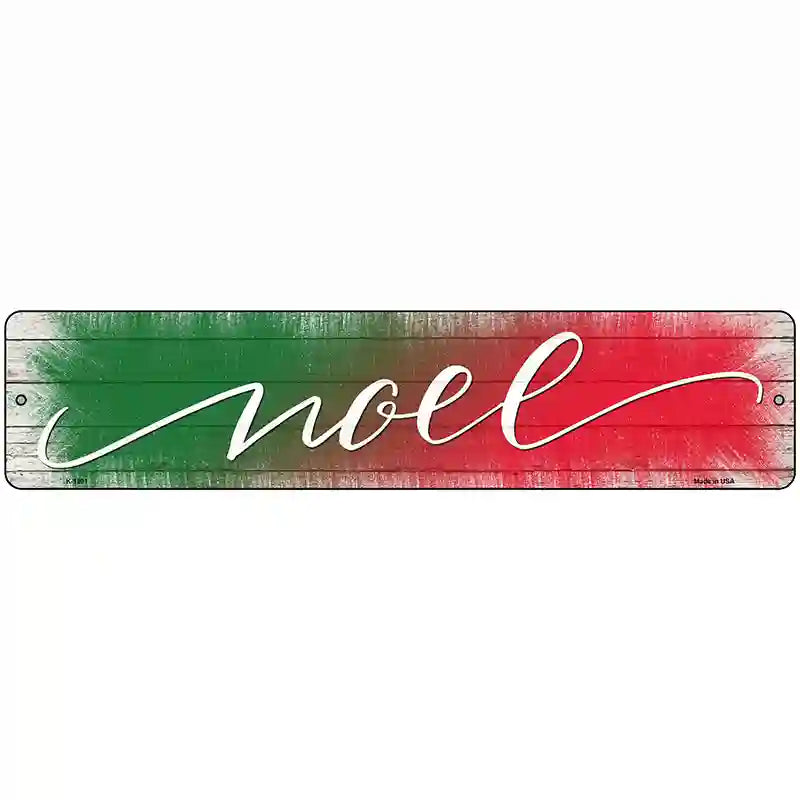 Noel Green and Red Novelty Metal Street Sign 18" x 4" (K)