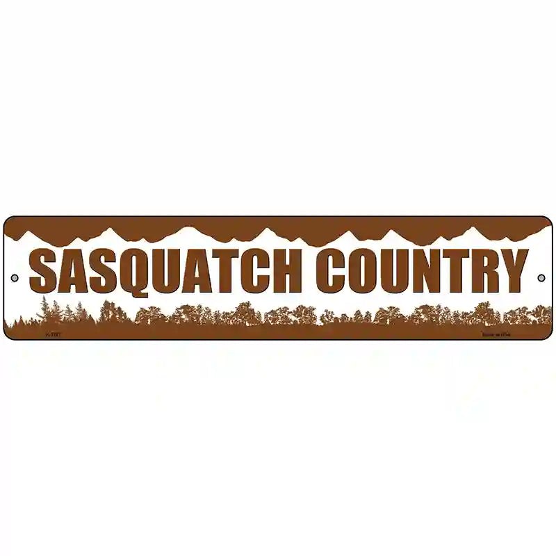 Sasquatch Country Novelty Metal Street Sign 18" x 4" (K)