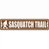 Sasquatch Trail Novelty Metal Street Sign 18" x 4" (K)