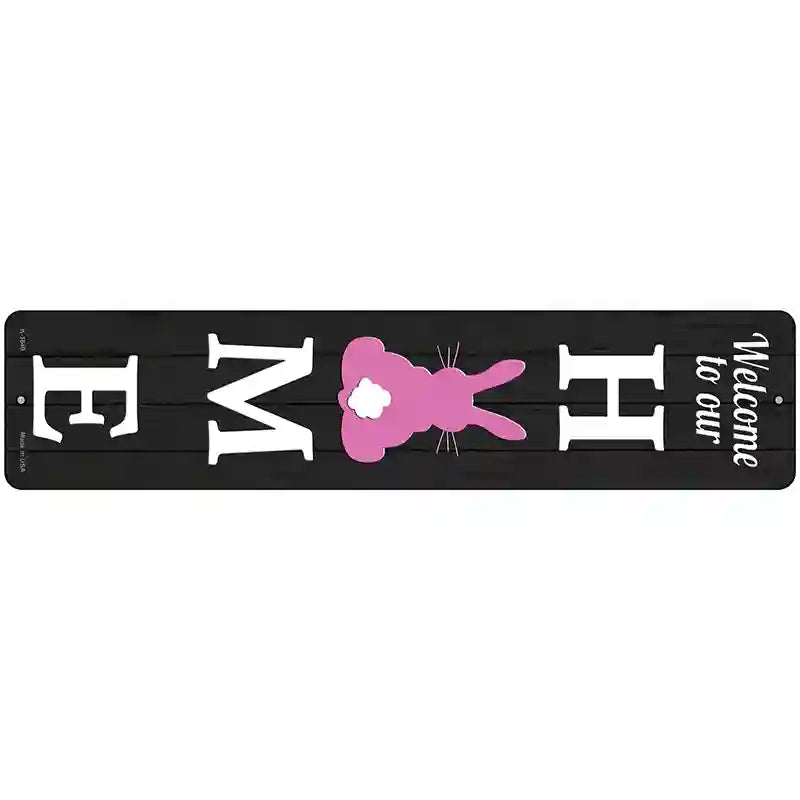 Home Bunny Novelty Metal Street Sign 18" x 4" (K)