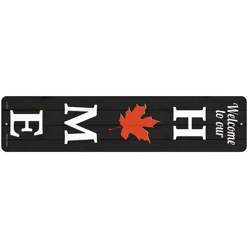 Home Leaf Novelty Metal Street Sign 18" x 4" (K)