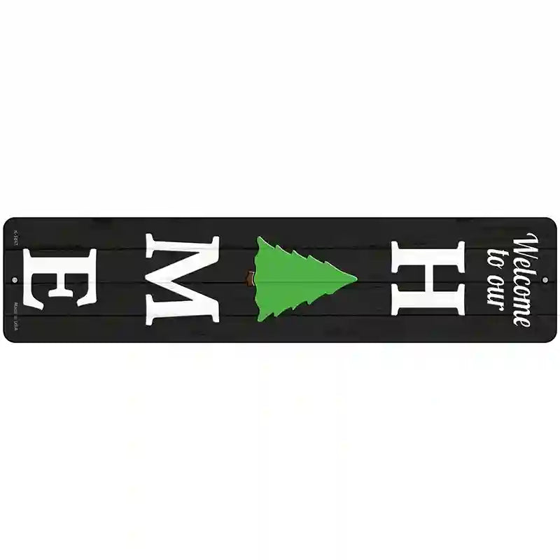 Home Christmas Tree Novelty Metal Street Sign 18" x 4" (K)