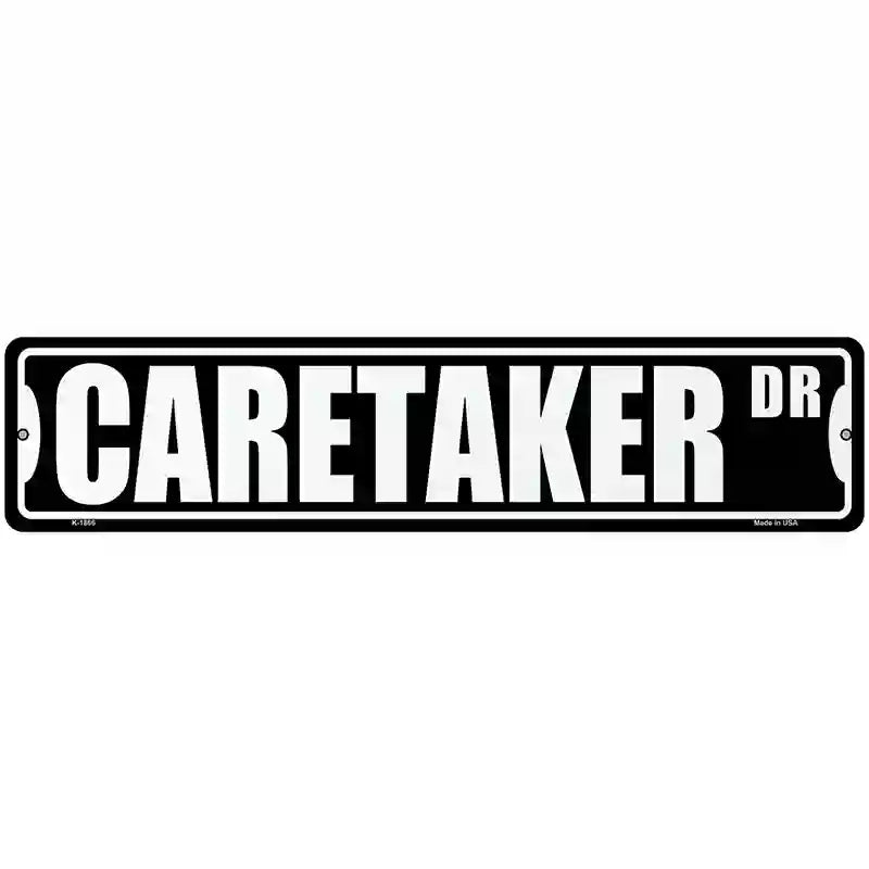 Caretaker Dr Novelty Metal Street Sign 18" x 4" (K)