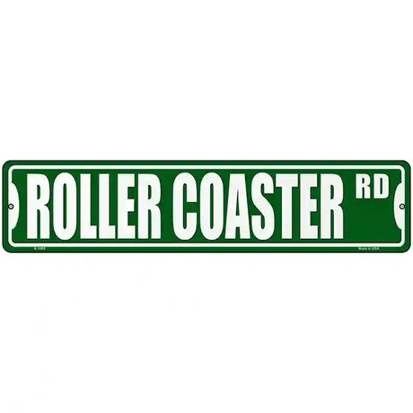 Roller Coaster Rd Novelty Metal Street Sign 18" x 4" (K)