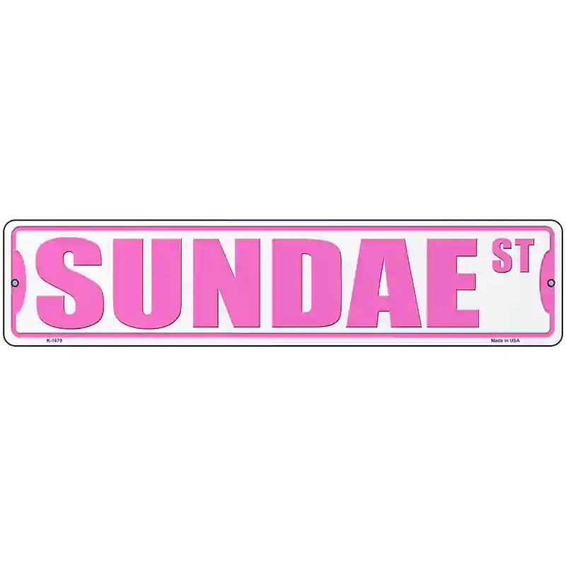 Sundae St Novelty Metal Street Sign 18" x 4" (K)