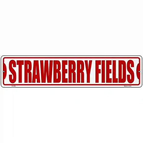 Strawberry Fields Novelty Metal Street Sign 18" x 4" (K)