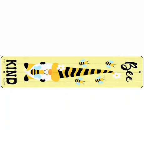 Bee Kind Gnome Vertical Novelty Metal Street Sign 18" x 4" (K)