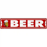 Beer Left On Red Novelty Metal Street Sign 18" x 4" (K)