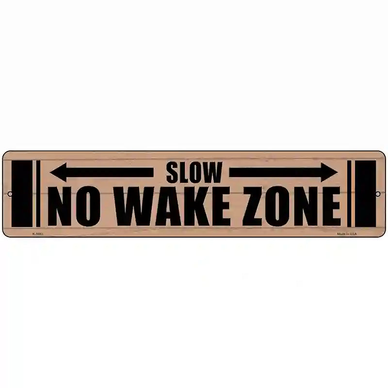 No Wake Zone Wooden Novelty Metal Street Sign 18" x 4" (K)