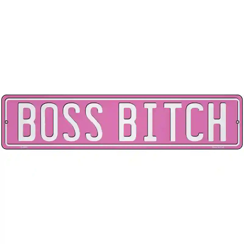 Boss Bitch Novelty Metal Street Sign K-2038 18" x 4" (K)