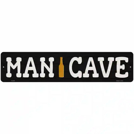 Man Cave Beer Novelty Metal Street Sign 18" x 4" (K)