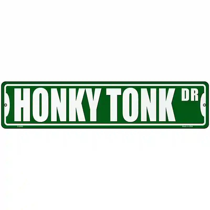 Honky Tonk Drive Novelty Metal Street Sign 18" x 4" (K)