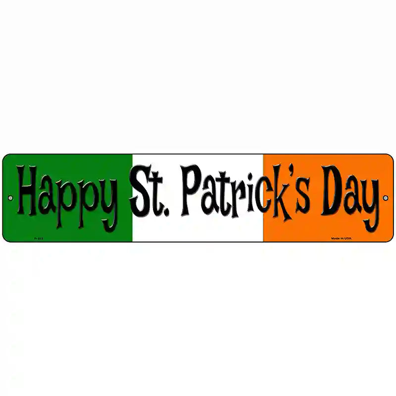 Happy St. Patricks Day Metal Novelty Street Sign 18" x 4" (K)