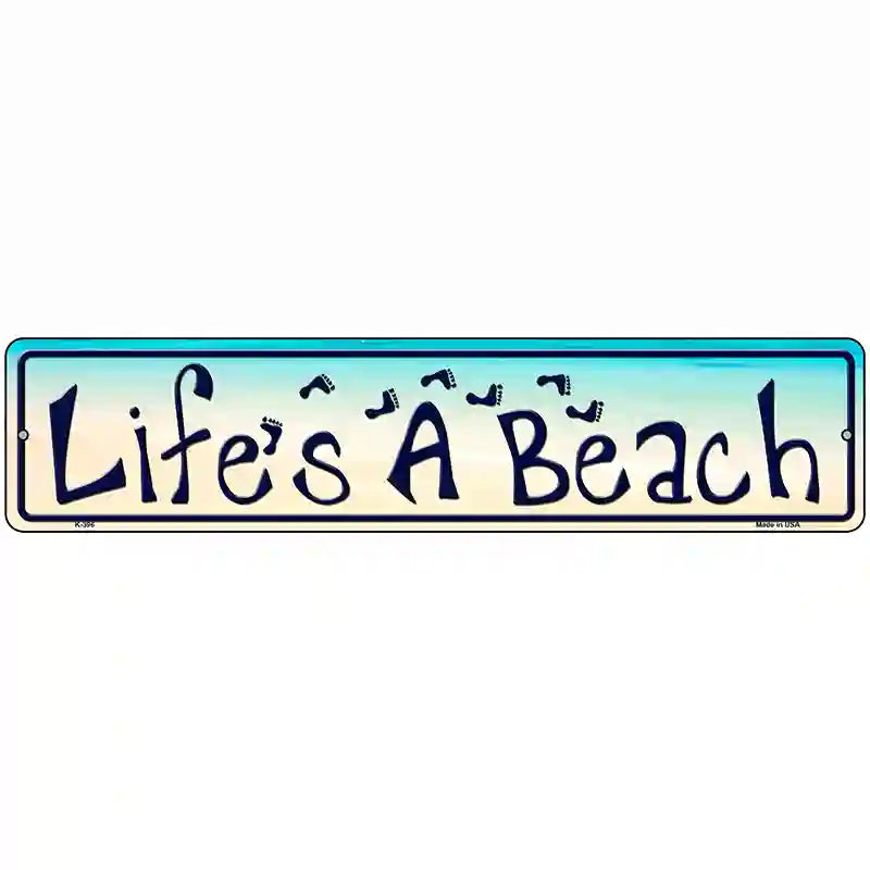 Lifes A Beach Metal Novelty Street Sign 18" x 4" (K)