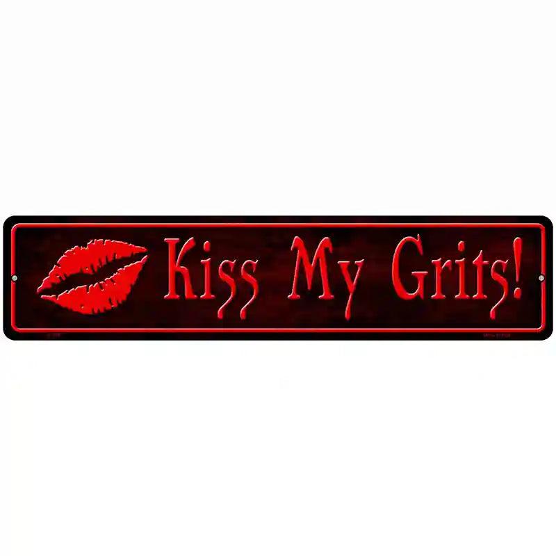 Kiss My Grits Metal Novelty Street Sign 18" x 4" (K)