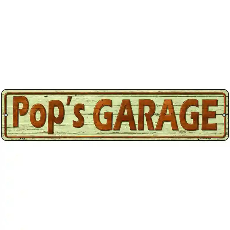 Pops Garage Metal Novelty Street Sign 18" x 4" (K)