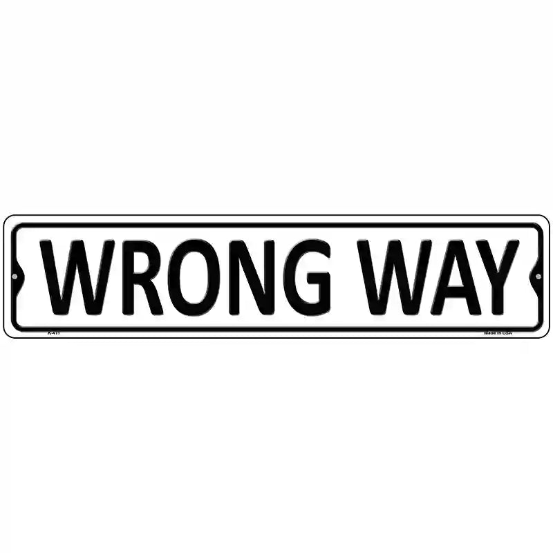 Wrong Way Metal Novelty Street Sign 18" x 4" (K)