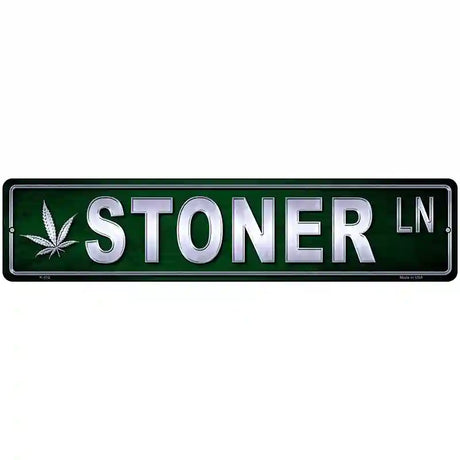 Stoner Metal Novelty Street Sign 18" x 4" (K)