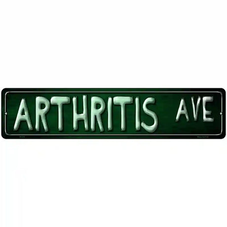 Arthritis Ave Metal Novelty Street Sign 18" x 4" (K)