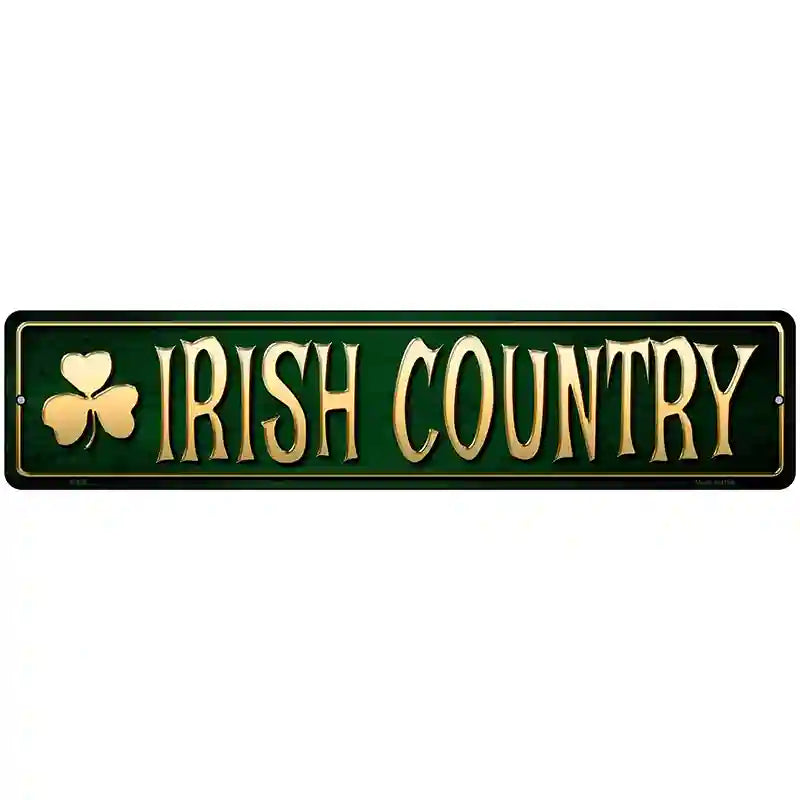 Irish Country Metal Novelty Street Sign 18" x 4" (K)