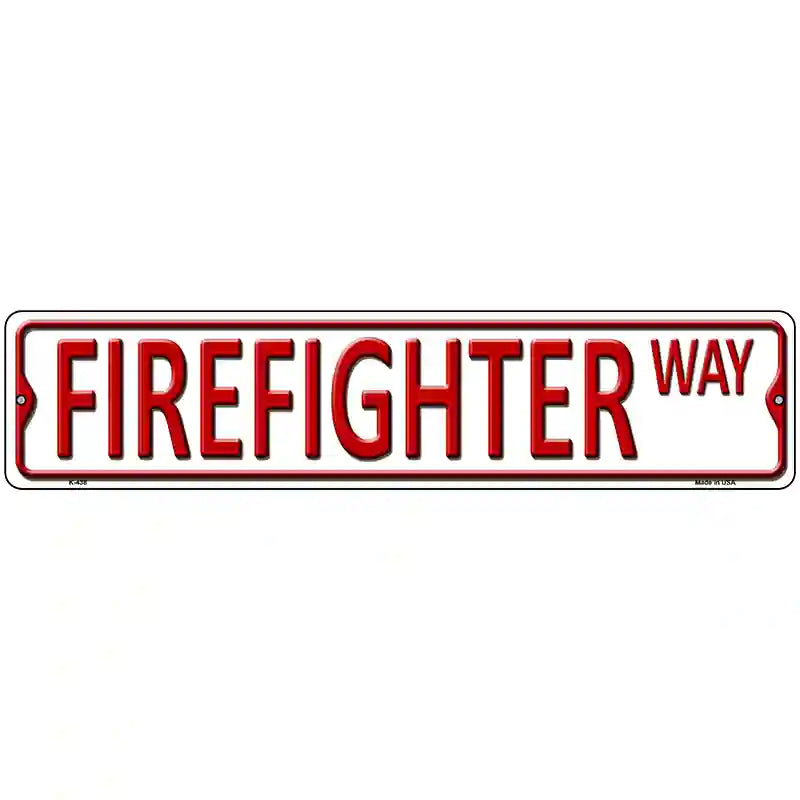 Firefighter Way Metal Novelty Street Sign 18" x 4" (K)