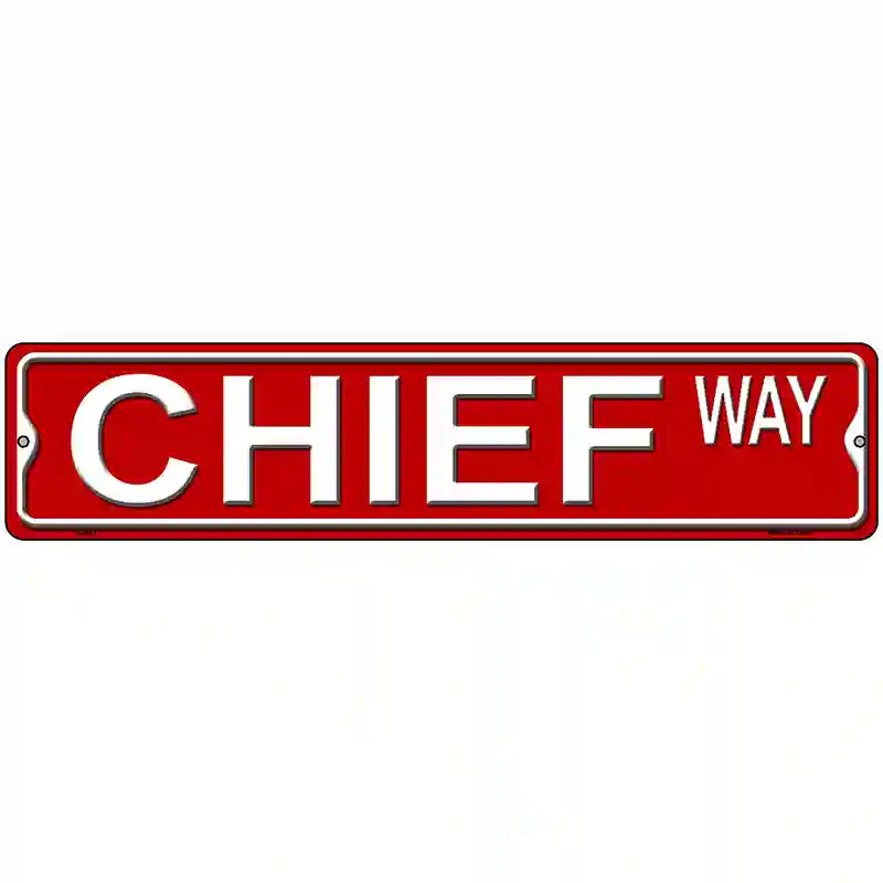 Chief Way Metal Novelty Street Sign 18" x 4" (K)