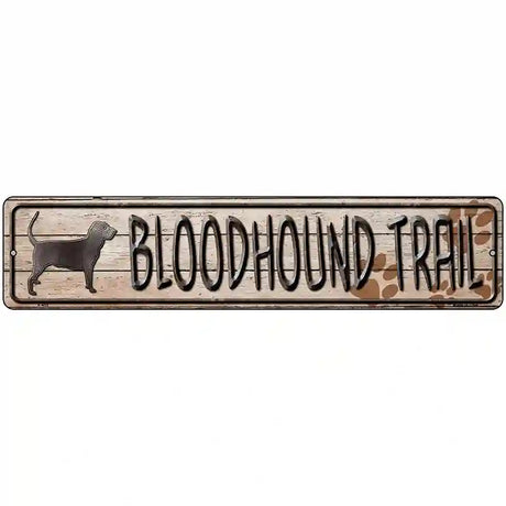 Bloodhound Trail Novelty Metal Street Sign 18" x 4" (K)