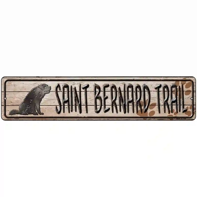 Saint Bernard Trail Novelty Metal Street Sign 18" x 4" (K)