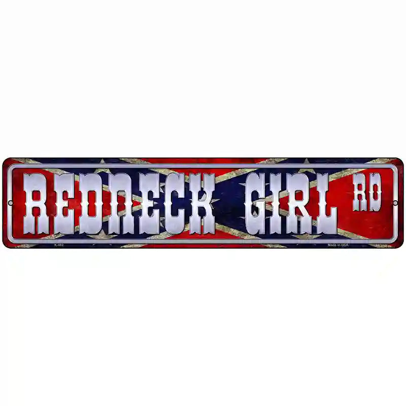 Redneck Girl Rd Novelty Metal Street Sign 18" x 4" (K)