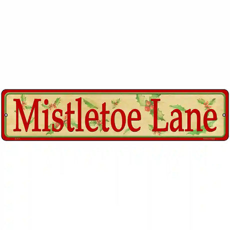 Mistletoe Lane Novelty Metal Street Sign 18" x 4" (K)